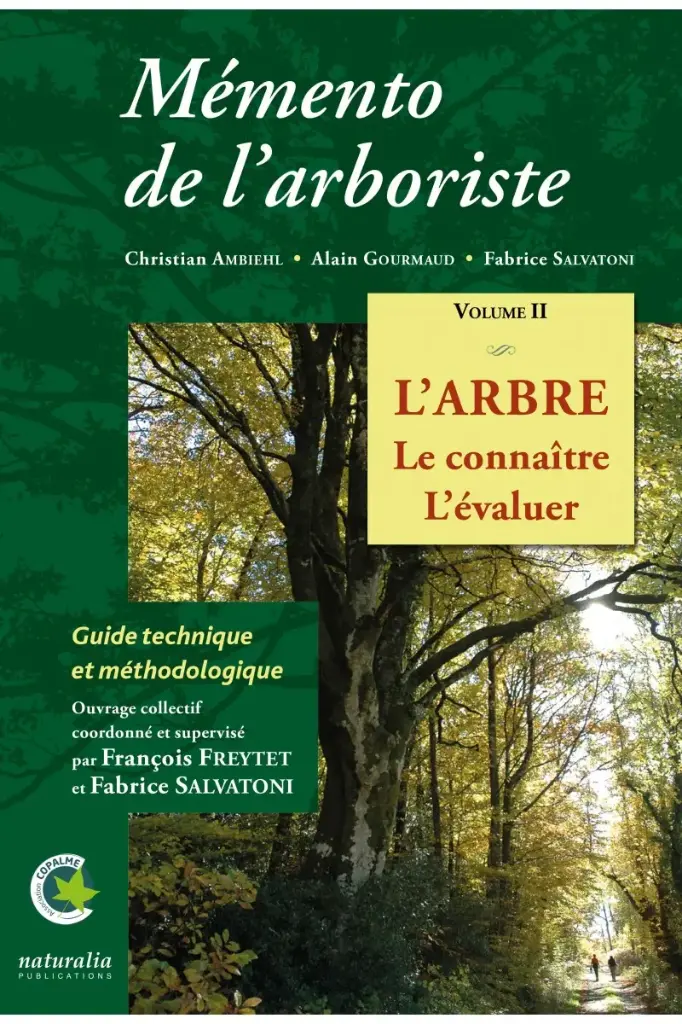 MÉMENTO DE L'ARBORISTE VOL. 2 - L'ARBRE