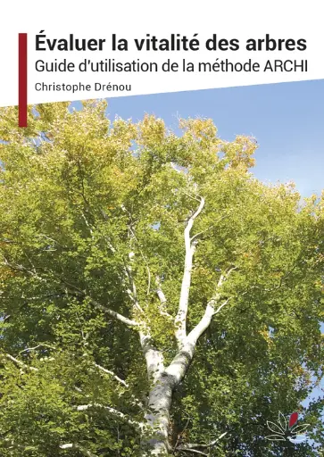 [BOOK4] EVALUER LA VITALITE DES ARBRES - Méthode Archi